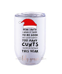 Santa Too Many C#nts This Year Insulated Tumbler