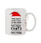 Santa Too Many C#nts This Year Coffee Mug