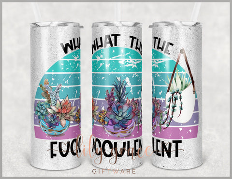 What the FUCCULENT Insulated Tumbler | Hydro Drink Bottle