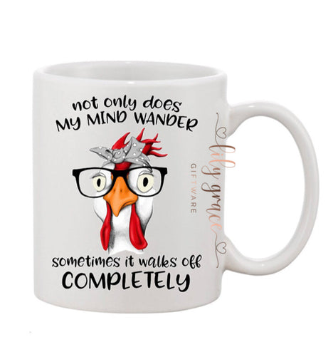 Not Only Does My Mind Wander Coffee Mug