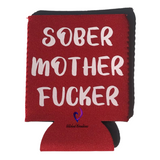 Drunk/Sober Mother Fucker Stubby Cooler *DISCONTINUED*