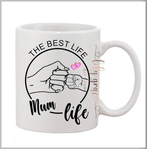 Best Life Mum Life Coffee Mug