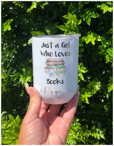 Just a Girl Who Loves Books Insulated Tumbler